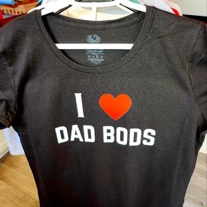 I love Dad Bods t shirt